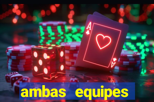 ambas equipes marcam ou mais de 2.5